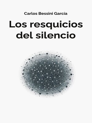 cover image of Los resquicios del silencio